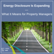 Energy Disclosure Is Expanding — What It Means for Property Managers