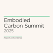 New report highlights urgent need for coordinated action on embodied carbon