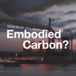 CIBSE launches first ever communications campaign on embodied carbon