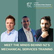 Meet the Minds Behind NZ’s Mechanical Services Training