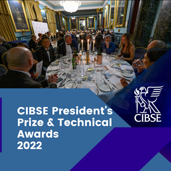 CIBSE President's Prize and Technical Awards 2022
