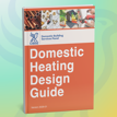 CIBSE launches new Domestic Heating Design Guide